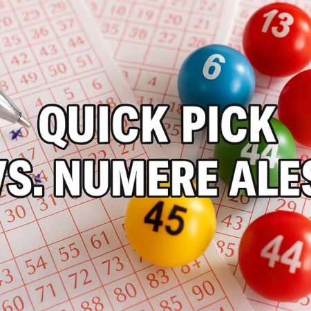Alegere numere loto – Quick Pick vs Numere alese